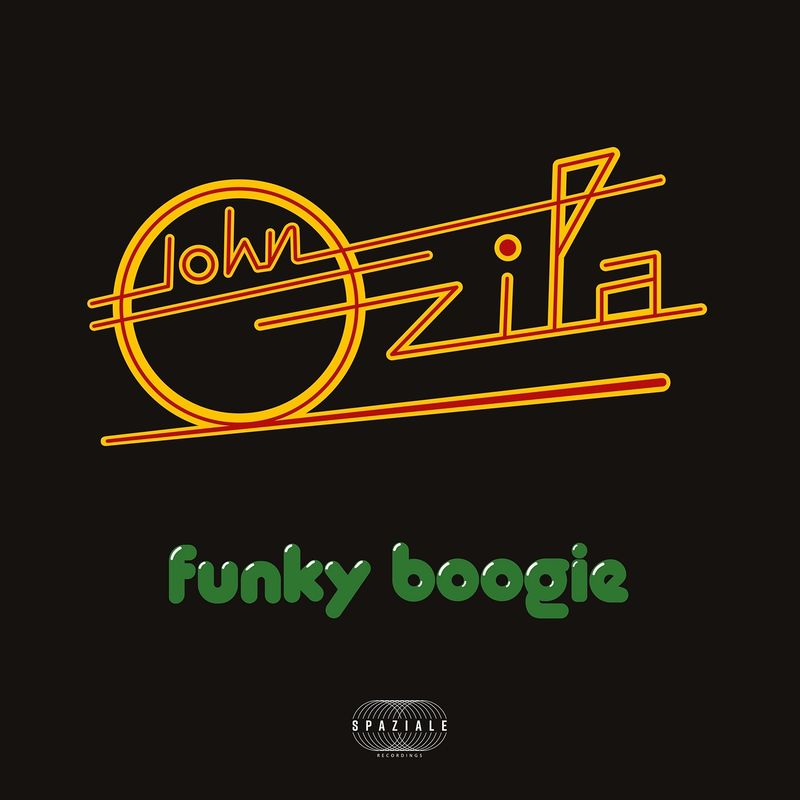John Ozila - Funky Boogie / Spaziale Recordings