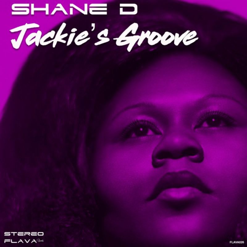 Shane D - Jackie's Groove / Stereo Flava Records