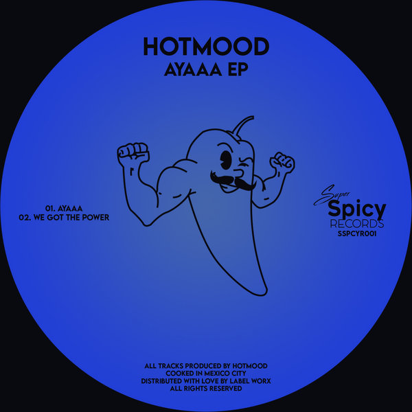 Hotmood - Ayaaa EP / Super Spicy Records