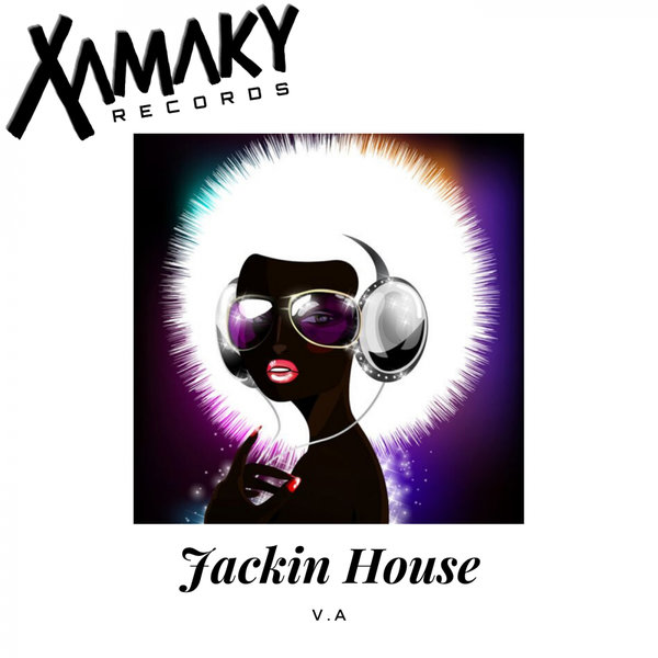 VA - Jackin House / Xamaky Records