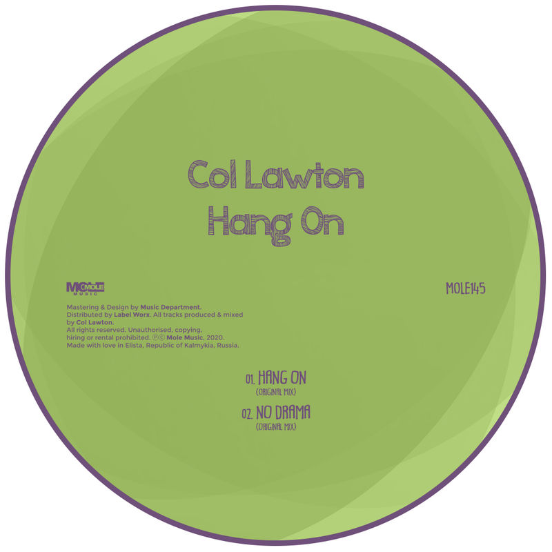 Col Lawton - Hang On / Mole Music