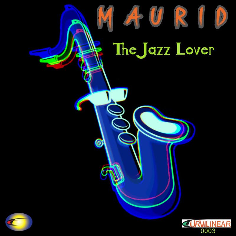 Maurid - The Jazz Lover / Curvilinear