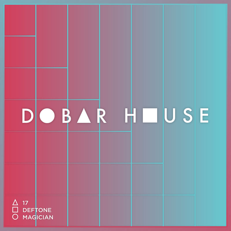 Deftone - Magician / Dobar House
