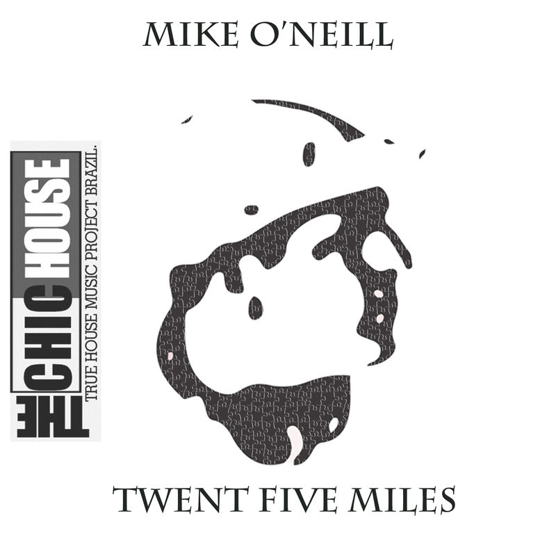 Mike O'Neill - Twenty Five Miles / Chic Disco Company