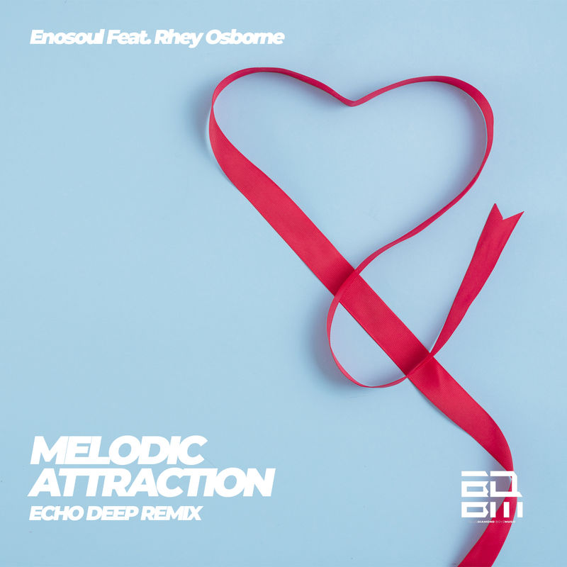 EnoSoul & Rhey Osborne - Melodic Attraction (Echo Deep Remix) / Blaq Diamond Boyz Music