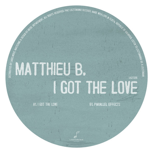 Matthieu B. - I Got The Love / Lisztomania Records