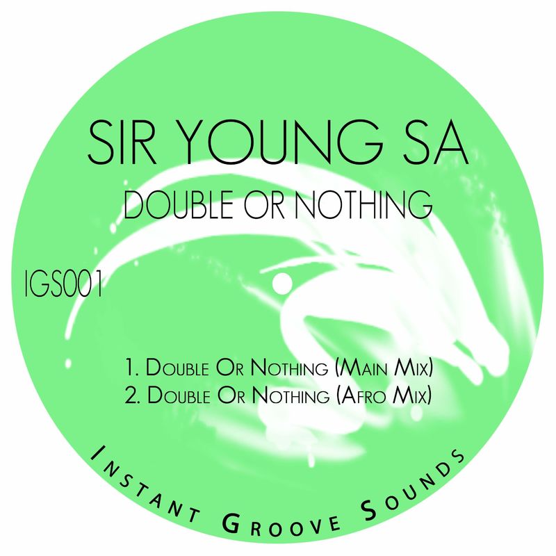 Sir Young SA - Double Or Nothing / Instant Groove Sounds