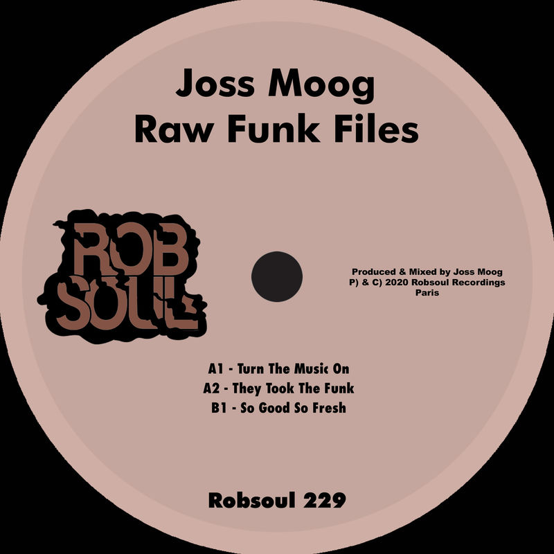Joss Moog - Raw Funk Files / Robsoul