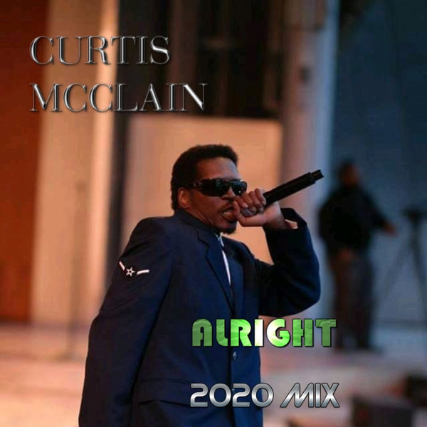 Curtis Mcclain - Alright / Kingdom