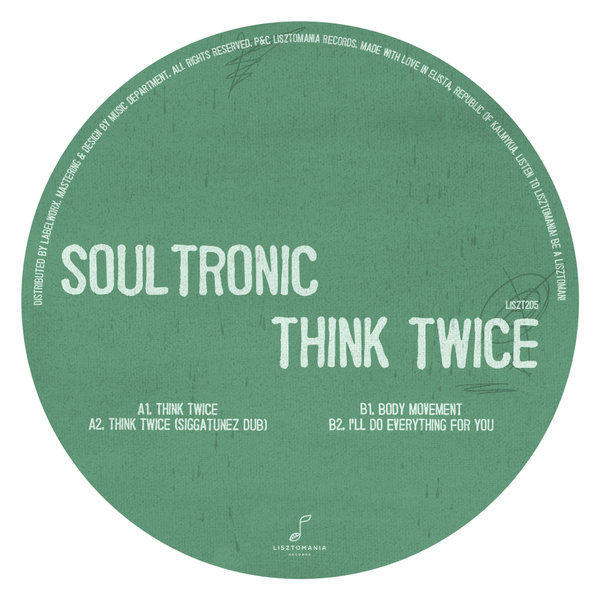 Soultronic - Think Twice / Lisztomania Records