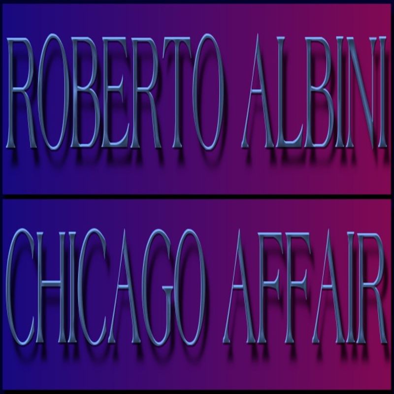 Roberto Albini - Chicago Affair (E.P.) / Mastercut Records