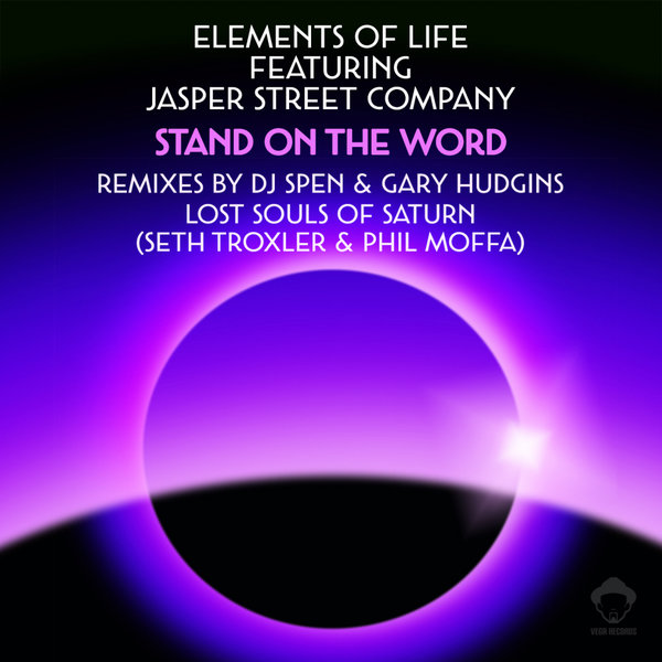 Elements Of Life feat. Jasper Street Company - Stand On The Word (Remixes) / Vega Records