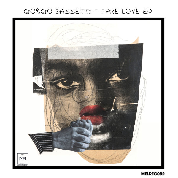 Giorgio Bassetti - Fake Love / Melomania