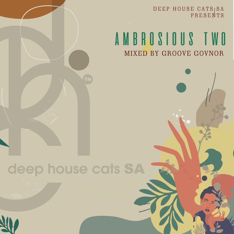 VA - Ambrosious Two (Mixed By Groove Govnor) / Deep House Cats SA