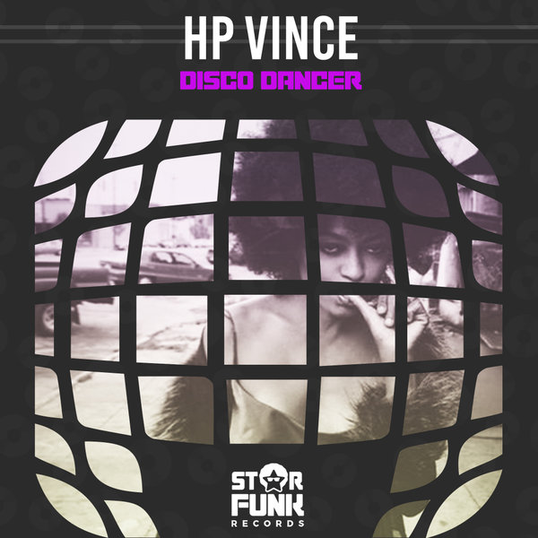 HP Vince - Disco Dancer / Star Funk Records