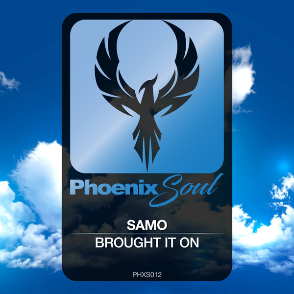 Samo - Brought It On / Phoenix Soul