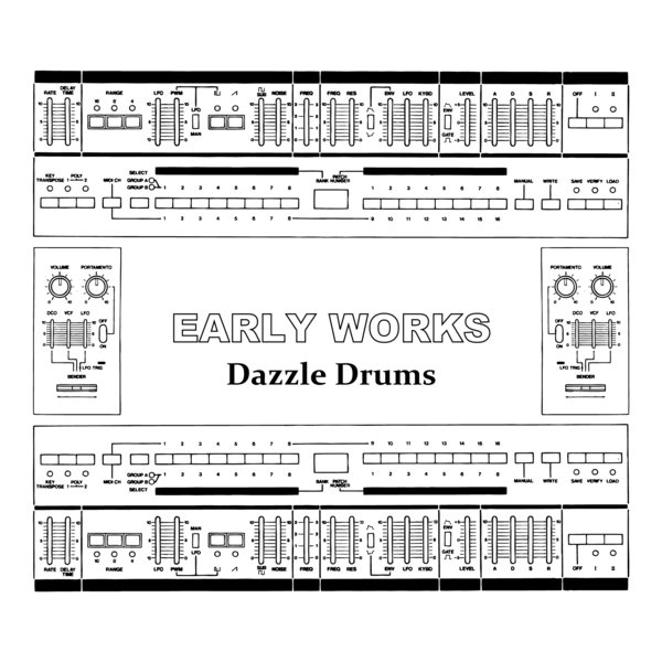 Dazzle Drums - Early Works / Green Parrot Recording