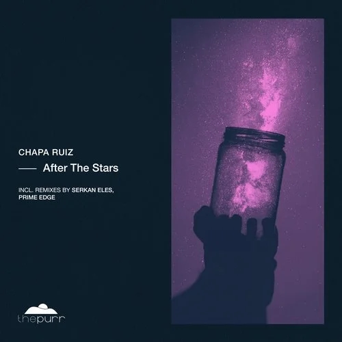 Chapa Ruiz - After The Stars / The Purr