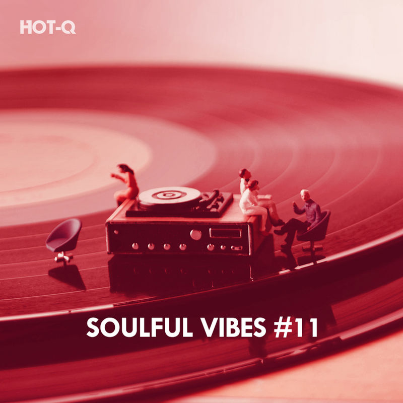 HOTQ - Soulful Vibes, Vol. 11 / HOT-Q