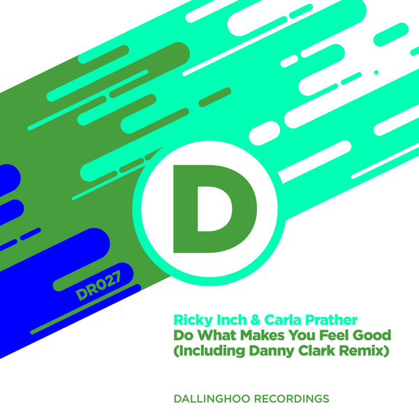 Ricky Inch & Carla Prather - Do What Makes You Feel Good / Dallinghoo Recordings