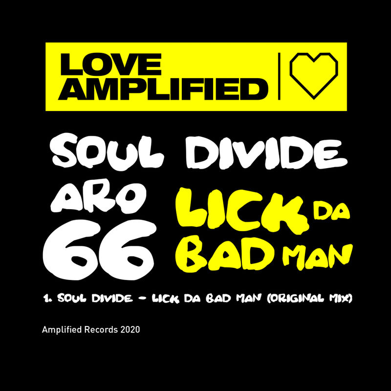 Soul Divide - Lick Da Bad Man / Amplified Records