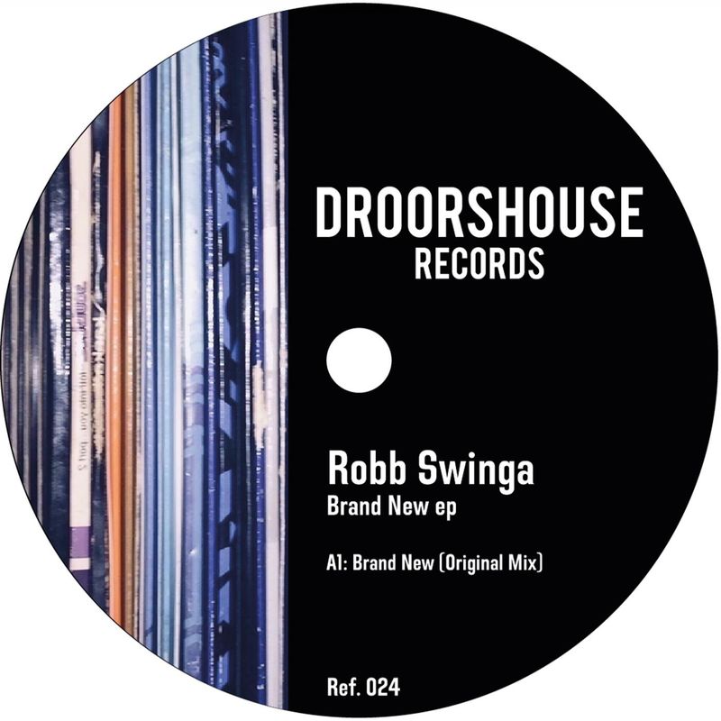 Robb Swinga - Brand New ep / droorshouse records