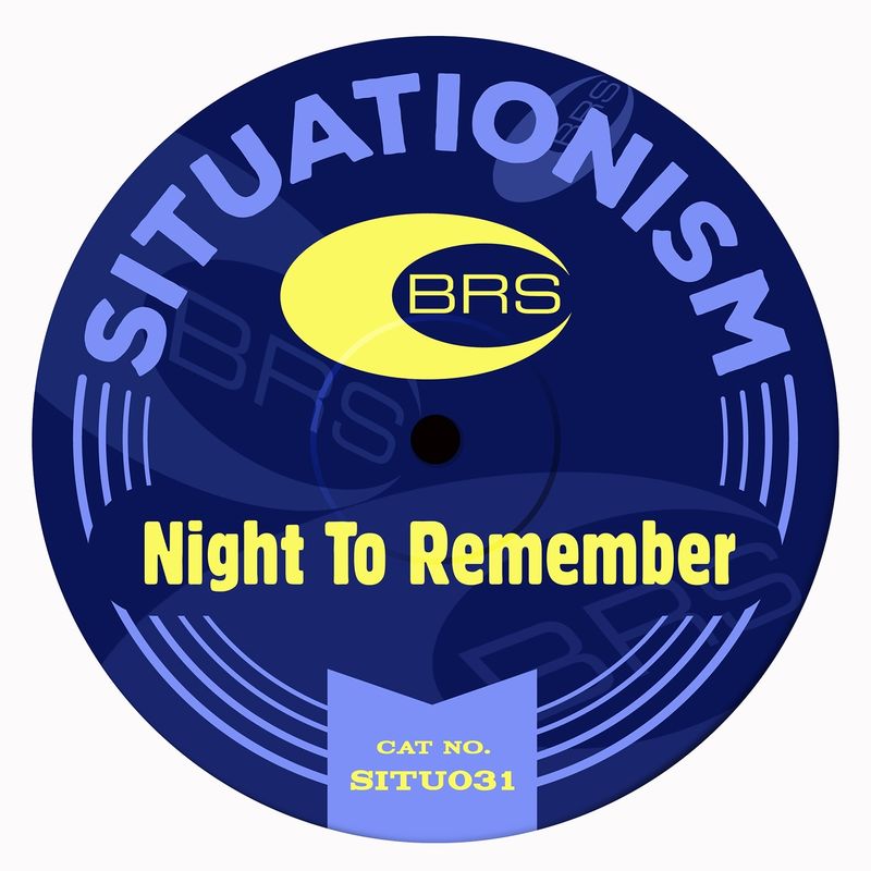 Brs - Night to Remember / Situationism