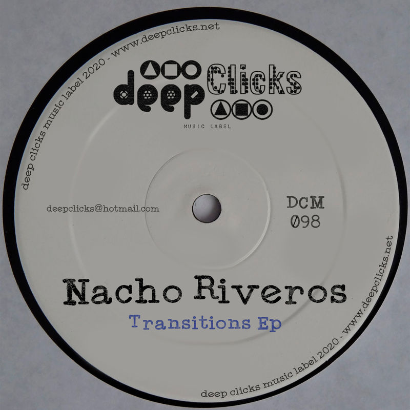 Nacho Riveros - Transitions / Deep Clicks