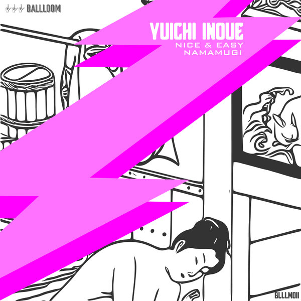 Yuichi Inoue - Nice & Easy / BALLLOOM