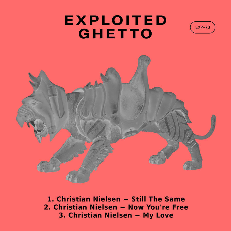 Christian Nielsen - Still the Same / Exploited Ghetto