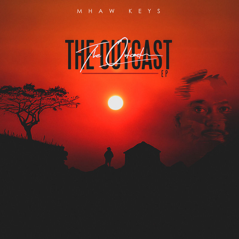 Mhaw Keys - The Outcast EP / House Afrika