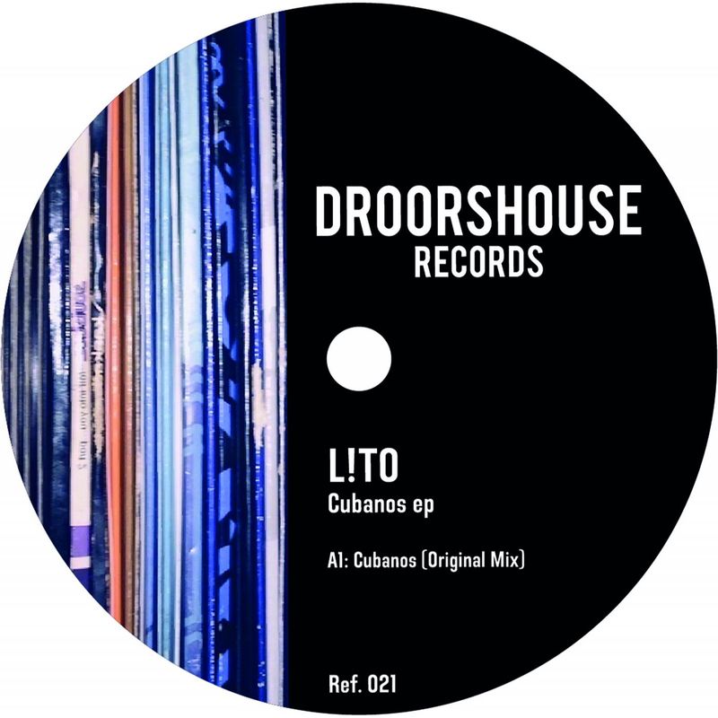 L!TO - Cubanos ep / droorshouse records
