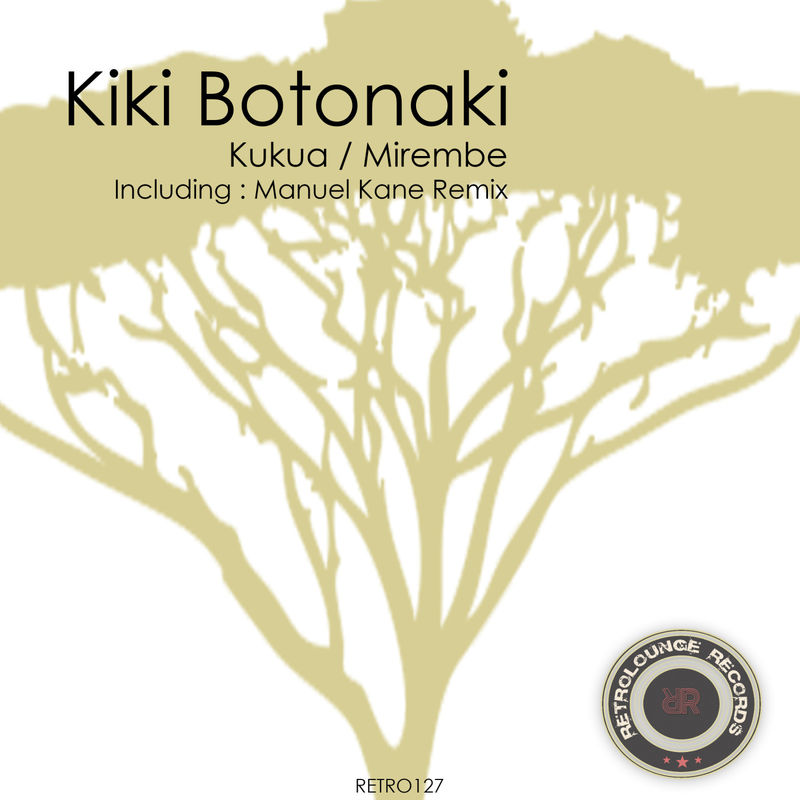 Kiki Botonaki - Kukua / Mirembe / Retrolounge Records