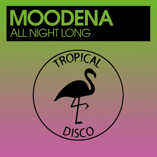 Moodena - All Night Long / Tropical Disco Records
