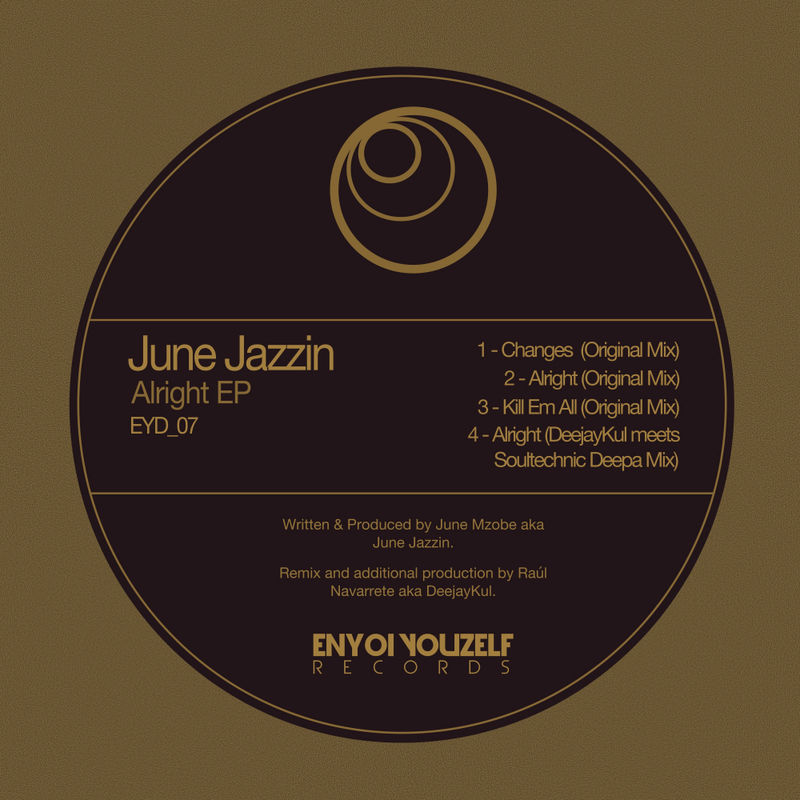 June Jazzin - Alright EP / Enyoi Youzelf Records