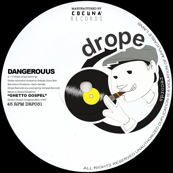 Dangerouus - Ghetto Gospel / Drope Records LTD