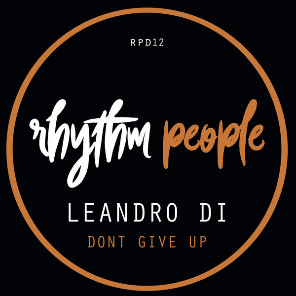 Leandro Di - Don't Give Up / Rhythm People Digital