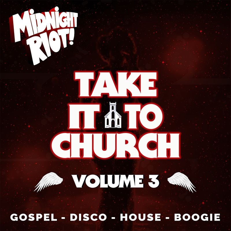 VA - Take It to Church, Vol. 3 / Midnight Riot