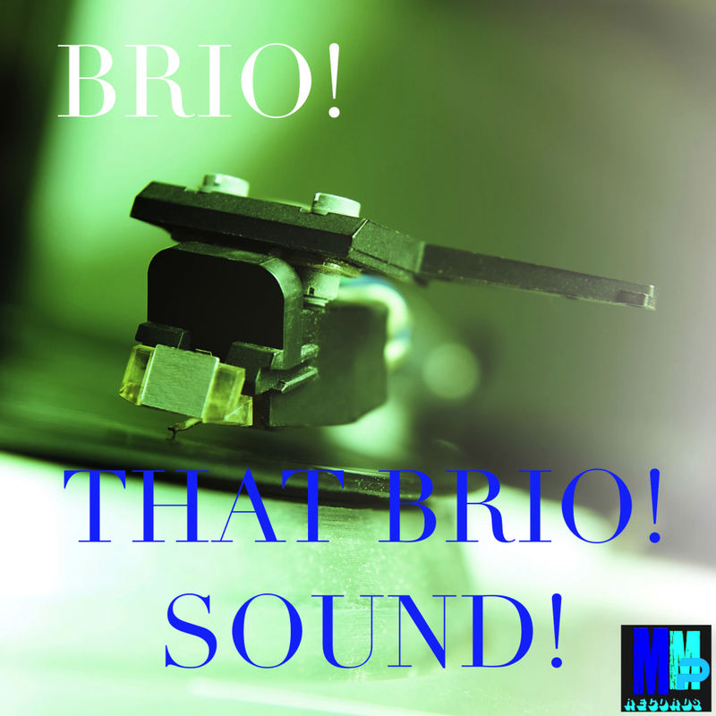 BRIO! - That BRIO! Sound! / MMP Records