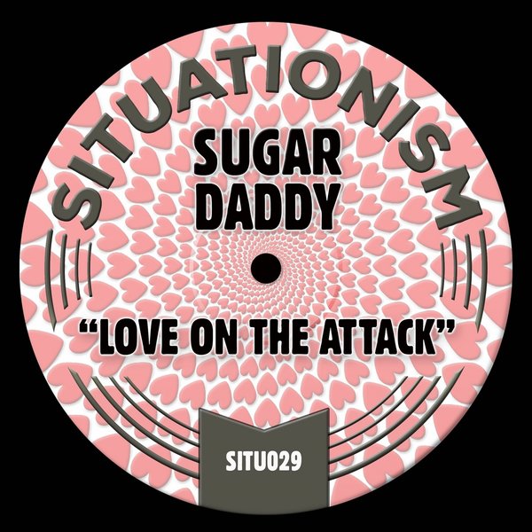 Sugar Daddy - Love on the Attack / Situationism