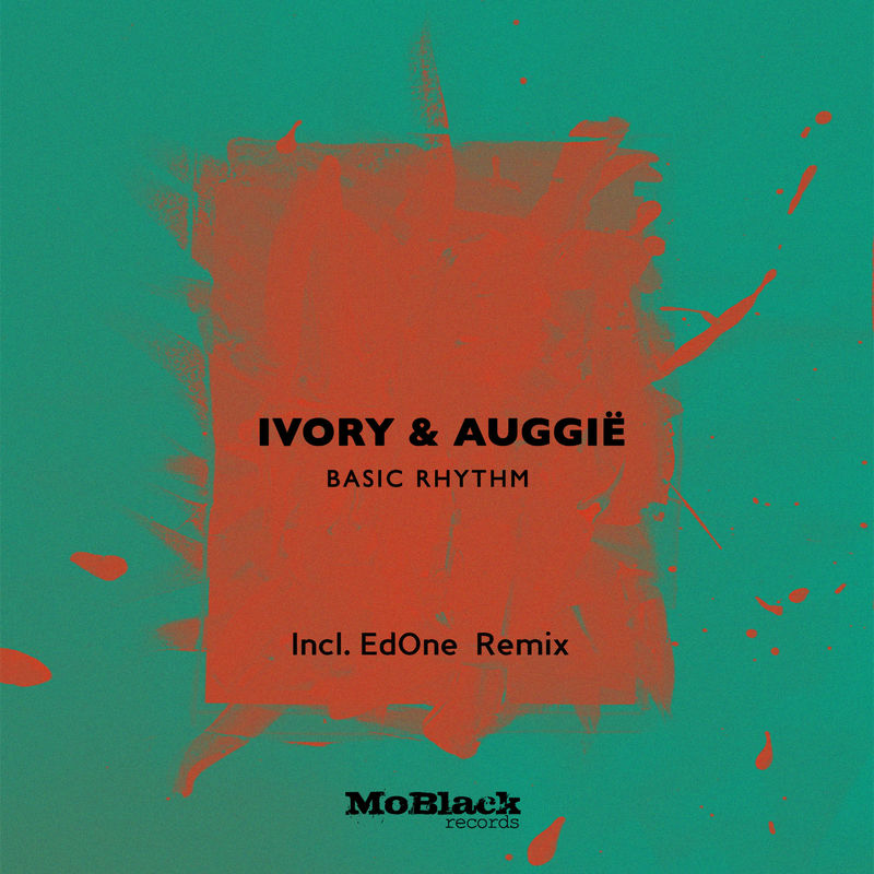 Ivory (IT) & Auggie - Basic Rhythm / MoBlack Records