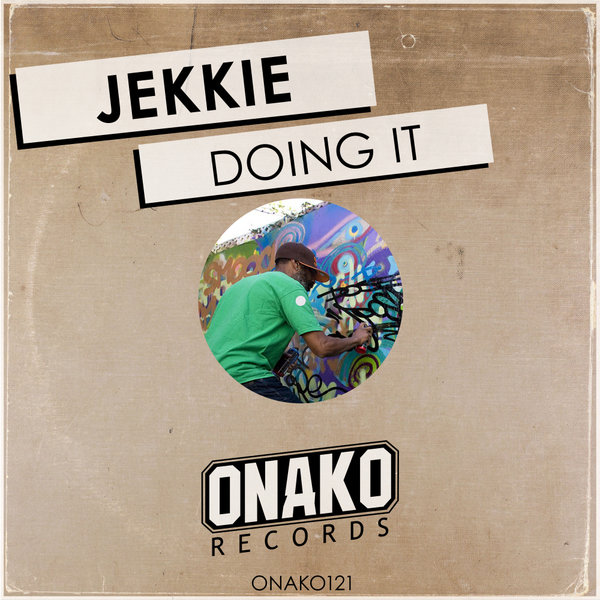 Jekkie - Doing It / Onako Records