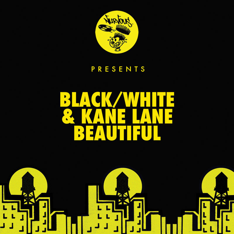 Black/White & Kane Lane - Beautiful / Nurvous Records
