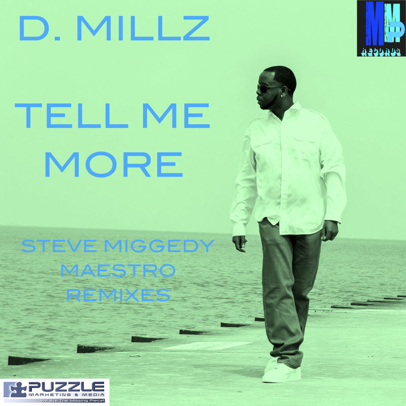 D Millz - Tell Me More: Steve Miggedy Maestro Remixes / MMP Records