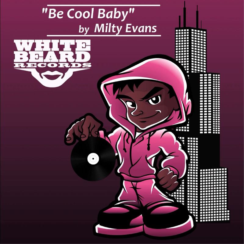 Milty Evans - Be Cool Baby / Whitebeard Records