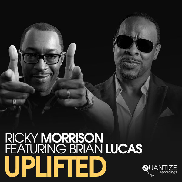 Ricky Morrison ft Brian Lucas - Uplifted / Quantize Recordings