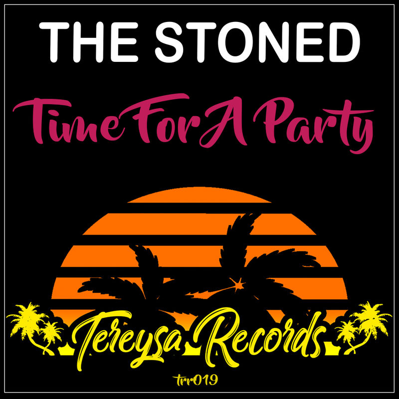 The Stoned - Time For A Party / Tereysa Records