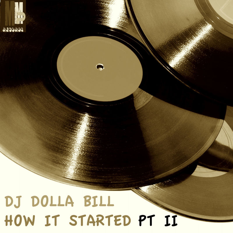 DJ Dolla Bill - How It Started, Pt. II (DJ Dolla Bill Remix) / MMP Records