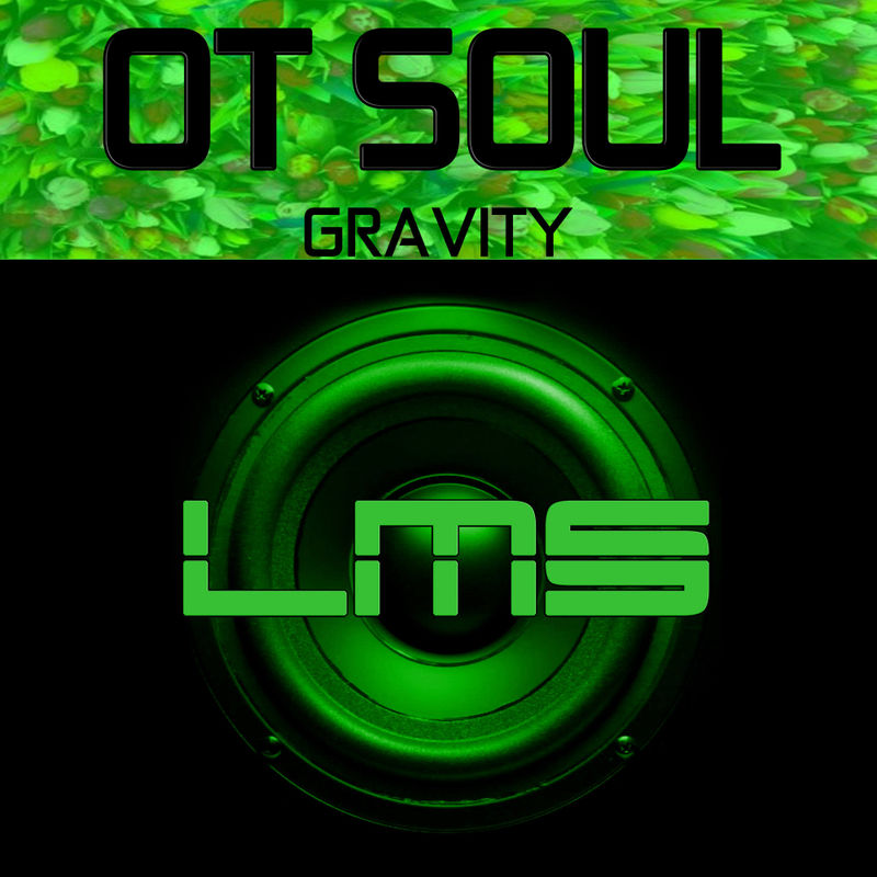 OT Soul - Gravity / LadyMarySound International