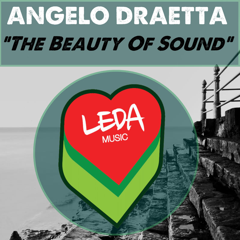 Angelo Draetta - The Beauty Of Sound / Leda Music